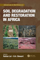 Book cover of: Soil Degradation and Restoration in Africa. By: Rattan Lal