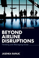 Book cover of: Beyond Airline Disruptions. By: Jasenka Rapajic