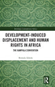 Book cover of: Development-induced Displacement and Human Rights in Africa. By: Romola Adeola