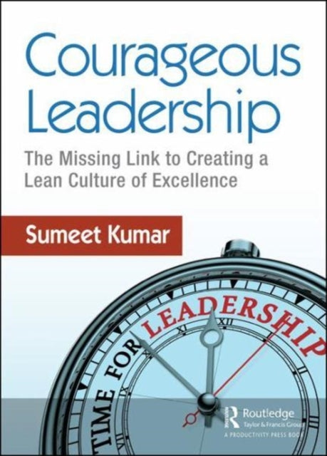 Book cover of: Courageous Leadership. By: Sumeet Kumar