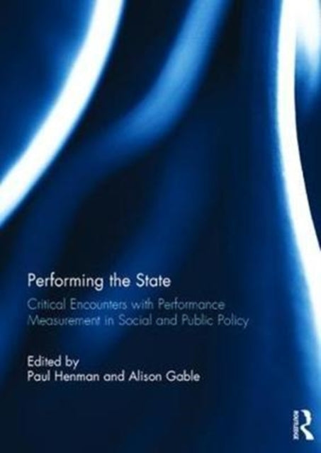 Book cover of: Performing the State. By: Paul Henman