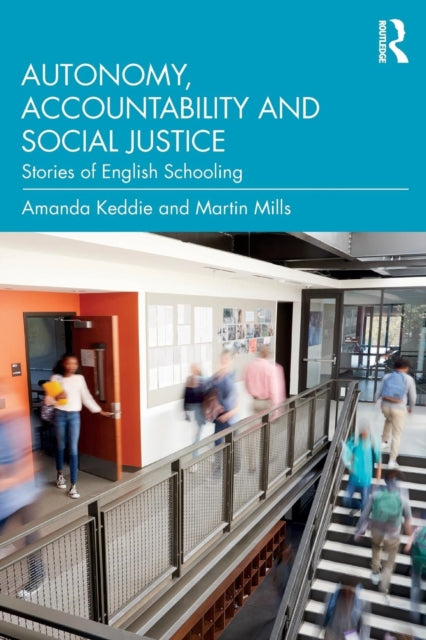Book cover of: Autonomy, Accountability and Social Justice. By: Amanda Keddie