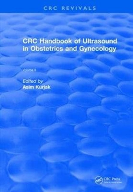 Book cover of: CRC Handbook of Ultrasound in Obstetrics and Gynecology, Volume II. By: Asim Kurjak