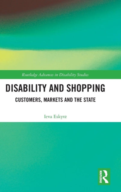 Book cover of: Disability and Shopping. By: Ieva Eskyte