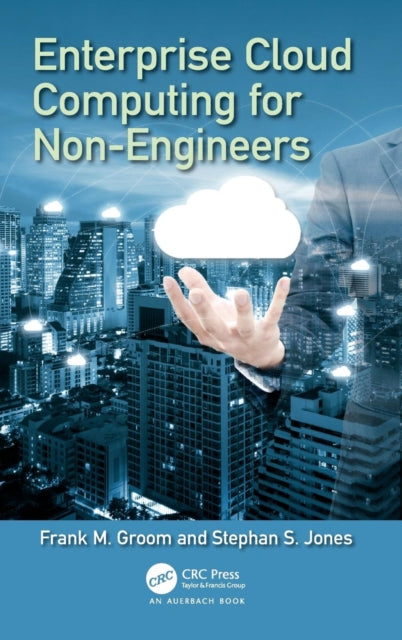 Book cover of: Enterprise Cloud Computing for Non-Engineers