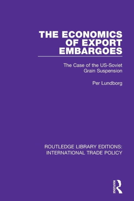 Book cover of: Economics of Export Embargoes. By: Per Lundborg