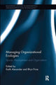 Book cover of: Managing Organizational Ecologies. By: Keith Alexander