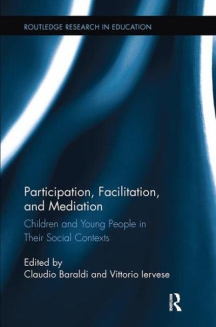 Book cover of: Participation, Facilitation, and Mediation. By: Claudio Baraldi