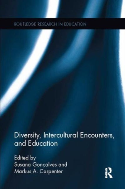 Book cover of: Diversity, Intercultural Encounters, and Education. By: Susana Gonçalves
