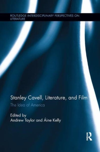 Book cover of: Stanley Cavell, Literature, and Film. By: Andrew Taylor