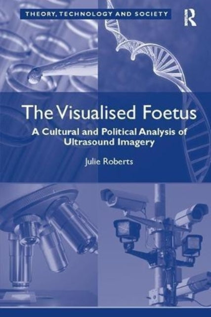 Book cover of: Visualised Foetus. By: Julie Roberts