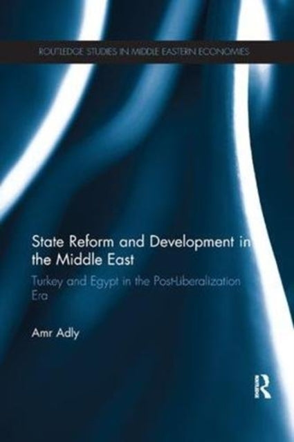 Book cover of: State Reform and Development in the Middle East. By: Amr Adly