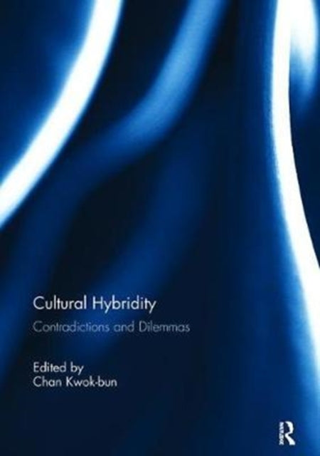 Book cover of: Cultural Hybridity. By: Kwok Bun Chan