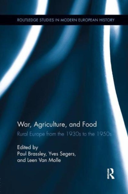 Book cover of: War, Agriculture, and Food. By: Paul Brassley