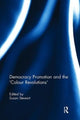 Book cover of: Democracy Promotion and the 'Colour Revolutions'. By: Susan Stewart