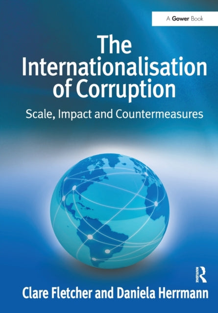 Book cover of: Internationalisation of Corruption. By: Clare Fletcher