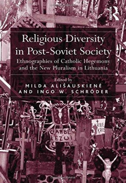 Book cover of: Religious Diversity in Post-Soviet Society. By: Milda Alisauskiene