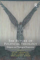 Book cover of: Future of Political Theology. By: Mika Luoma-aho