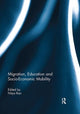 Book cover of: Migration, Education and Socio-Economic Mobility. By: Nitya Rao