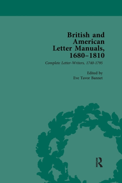 Book cover of: British and American Letter Manuals, 1680-1810, Volume 3. By: Eve Tavor Bannet