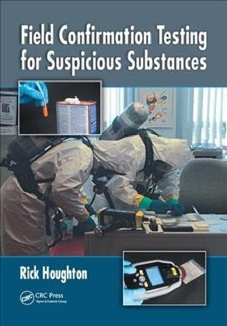 Book cover of: Field Confirmation Testing for Suspicious Substances. By: Rick Houghton