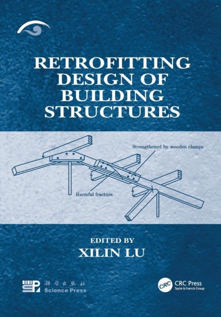 Book cover of: Retrofitting Design of Building Structures. By: Xilin Lu