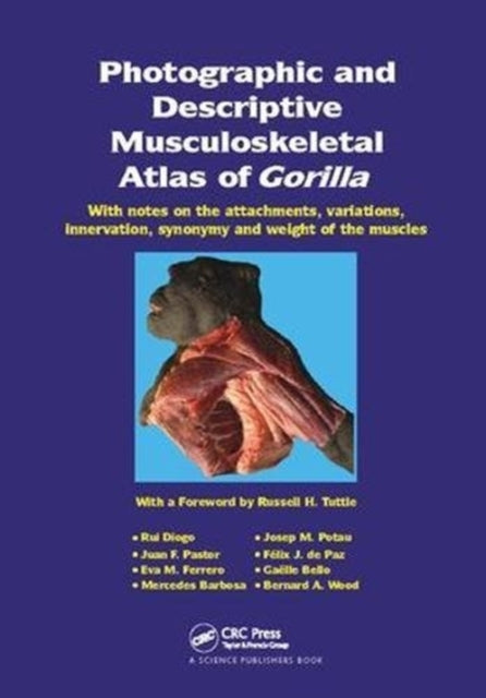 Book cover of: Photographic and Descriptive Musculoskeletal Atlas of Gorilla. By: Rui Diogo