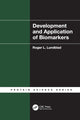 Book cover of: Development and Application of Biomarkers. By: Roger L. Lundblad