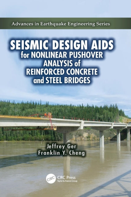 Book cover of: Seismic Design Aids for Nonlinear Pushover Analysis of Reinforced Concrete and Steel Bridges. By: Jeffrey Ger