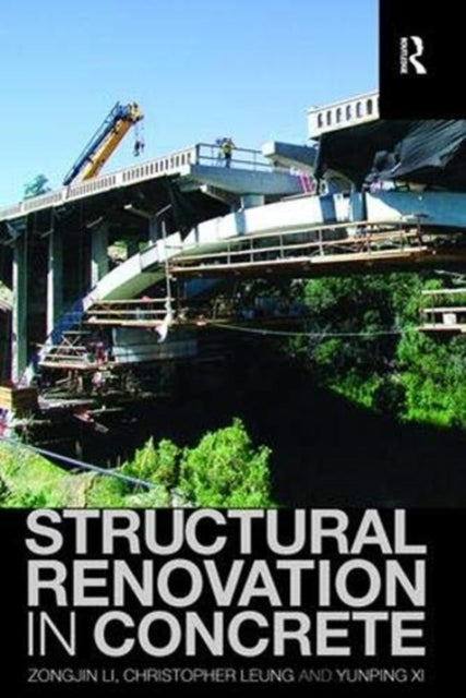 Book cover of: Structural Renovation in Concrete. By: Zongjin Li