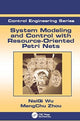 Book cover of: System Modeling and Control with Resource-Oriented Petri Nets. By: MengChu Zhou
