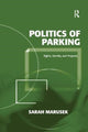 Book cover of: Politics of Parking. By: Sarah Marusek