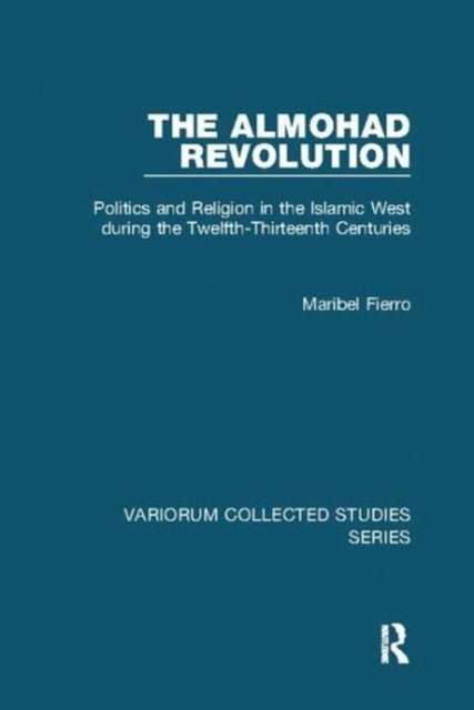 Book cover of: Almohad Revolution. By: Maribel Fierro