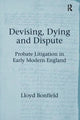 Book cover of: Devising, Dying and Dispute. By: LLoyd Bonfield