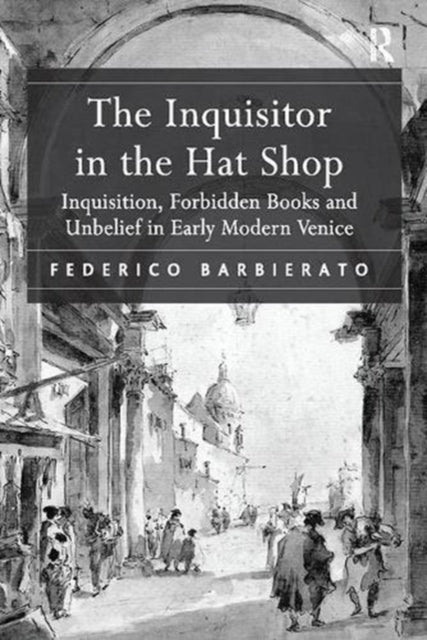 Book cover of: Inquisitor in the Hat Shop. By: Federico Barbierato