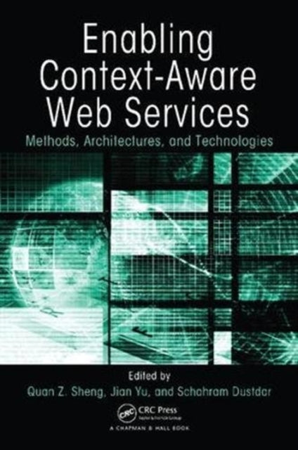 Book cover of: Enabling Context-Aware Web Services. By: Quan Z. Sheng