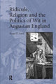 Book cover of: Ridicule, Religion and the Politics of Wit in Augustan England. By: Roger D. Lund