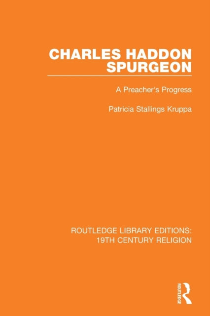 Book cover of: Charles Haddon Spurgeon. By: Patricia Stallings Kruppa