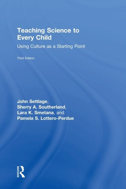 Book cover of: Teaching Science to Every Child. By: John Settlage