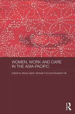 Women, Work and Care in the Asia-Pacific