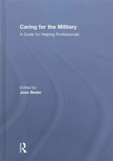Book cover of: Caring for the Military. By: Joan Beder