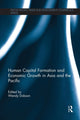 Book cover of: Human Capital Formation and Economic Growth in Asia and the Pacific. By: Wendy Dobson