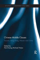Book cover of: Chinese Middle Classes. By: Xinhuang Xiao