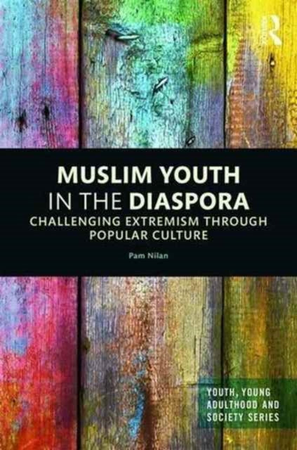 Book cover of: Muslim Youth in the Diaspora. By: Pam Nilan