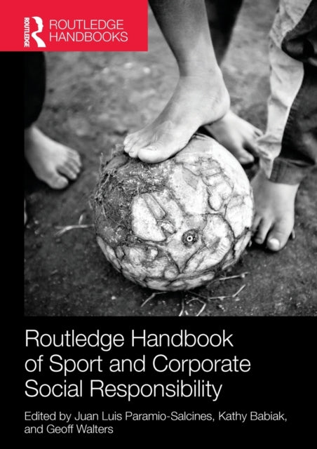 Book cover of: Routledge Handbook of Sport and Corporate Social Responsibility. By: Juan Luis Paramio Salcines