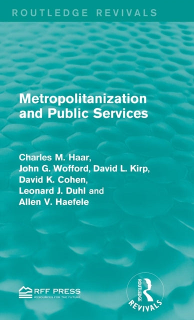 Book cover of: Metropolitanization and Public Services. By: Charles M. Haar