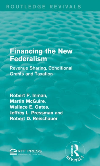 Book cover of: Financing the New Federalism. By: Robert P. Inman