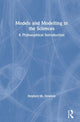 Book cover of: Models and Modeling in the Sciences. By: Stephen M. Downes