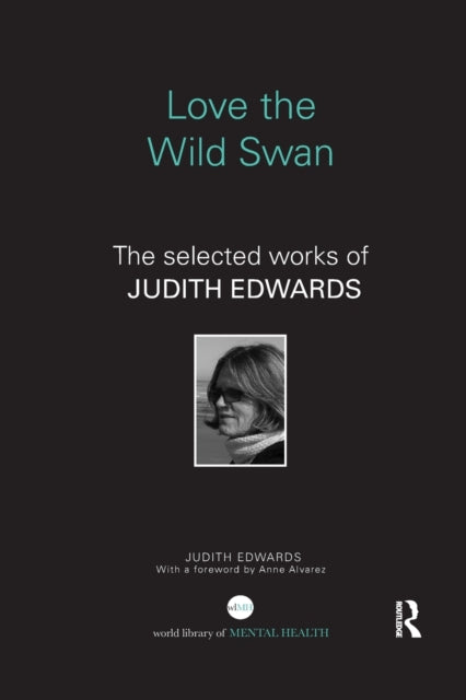 Book cover of: Love the Wild Swan. By: Judith Edwards