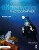 Book cover of: Underwater Photographer. By: Martin Edge
